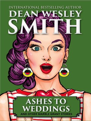 cover image of Ashes to Weddings & Other Marble Grant Stories